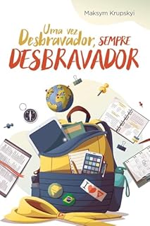 Uma Vez Desbravador, Sempre Desbravador