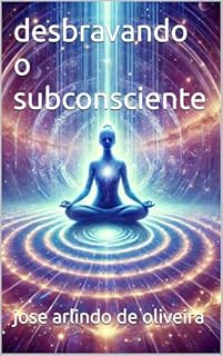 Livro desbravando o subconsciente
