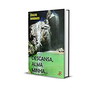 Livro DESCANSA, ALMA MINHA!...