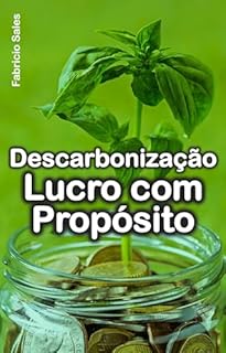 Livro Descarbonização: Lucro com Propósito