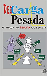 Livro DesCarga Pesada: O Humor do Ralfo em Revista