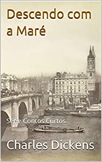 Descendo com a Maré: Série Contos Curtos