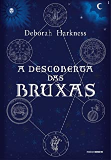 Livro A descoberta das bruxas (Trilogia das Almas Livro 1)