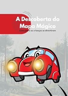 Livro A descoberta do mapa mágico: Livro para as crianças se divertirem