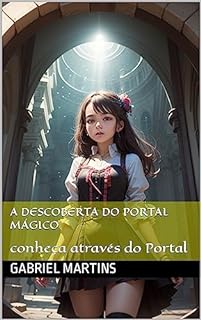 Livro A descoberta do portal mágico: A descoberta do portal mágico