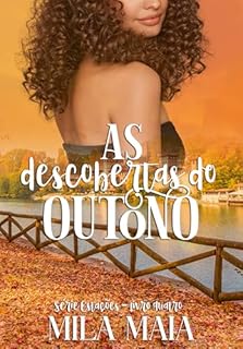 Livro As descobertas do outono: Série Estações - Livro 4