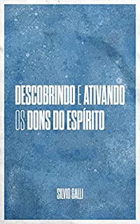 Livro Descobrindo e ativando os dons do Espírito