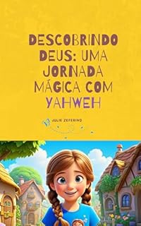 Livro Descobrindo Deus: Uma Jornada Mágica com Yahweh