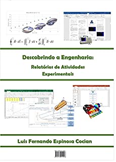 Livro Descobrindo a Engenharia: Recomendações para a Preparação de Relatórios de Atividades Experimentais