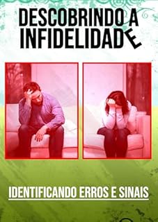 Livro Descobrindo a Infifidelidade : Identificando Erros e Sinais