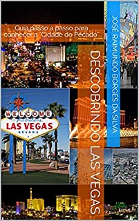 Livro Descobrindo Las Vegas: Guia passo a passo para conhecer a "Cidade do Pecado"