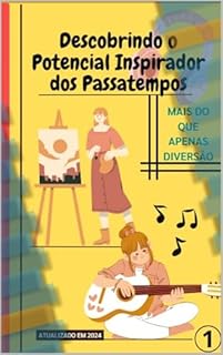 Livro Descobrindo o Potencial Inspirador dos Passatempos: Explorando o Encanto Inspirador dos Passatempos