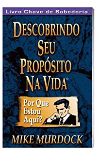Livro Descobrindo Seu Propósito Na Vida