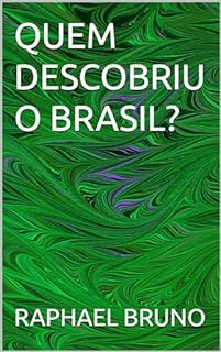 Livro QUEM DESCOBRIU O BRASIL?