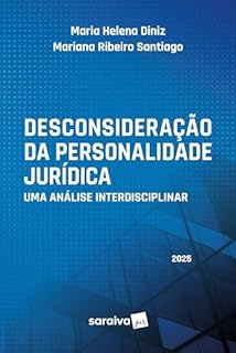 Livro Desconsideração da Personalidade Jurídica: Uma Análise Interdisciplinar - 1ª Edição 2025