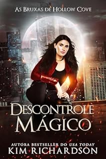 Livro Descontrole Mágico (As Bruxas de Hollow Cove Livro 13)