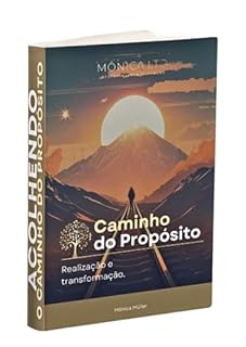 Livro Descubra Seu Propósito: Caminho para a Realização e Transformação da sua Vida