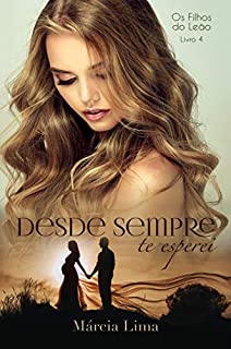 Livro Desde Sempre te Esperei