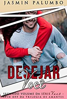 Livro Desejar Você (Série Você Livro 2)