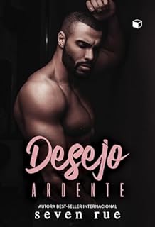 Livro Desejo Ardente (Desejos Livro 2)