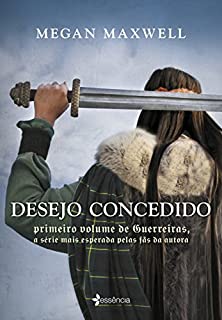 Livro Desejo concedido (Guerreiras Livro 1)