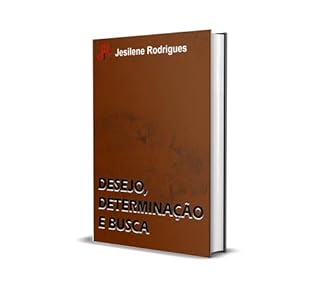 Livro DESEJO, DETERMINAÇÃO E BUSCA