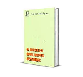 Livro O DESEJO QUE DEUS ATENDE