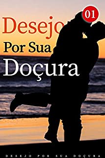 Livro Desejo Por Sua Doçura 1: Vamos Juntos