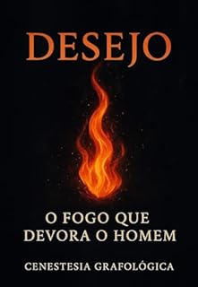 Livro Desejo – O Fogo que Devora o Homem