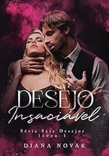Livro Desejo Insaciável (Sete Desejos)