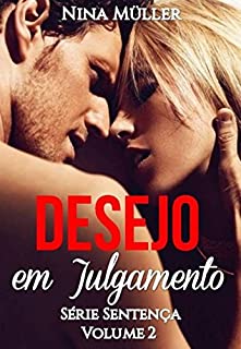 Livro Desejo em julgamento - Série Sentença - Livro 2