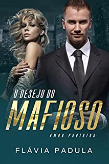 Livro O Desejo do Mafioso: Um Amor Proibido
