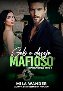 Livro Sob o Desejo do Mafioso: Máfia Nova Iorque - Livro 4
