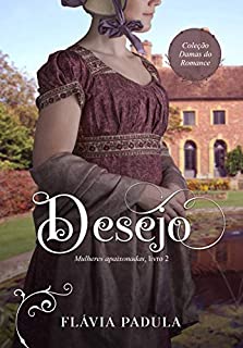 Livro Desejo (Mulheres Apaixonadas Livro 2)