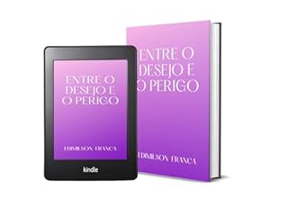 Livro Entre o Desejo e o Perigo