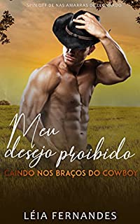 Livro Meu desejo proibido : Caindo nos braços do Cowboy