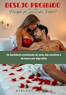 Livro DESEJO PROIBIDO: Porque as Pessoas Traem?