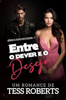 Livro Entre o Dever e o Desejo: Sargento Grayson