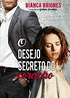 O Desejo Secreto do Coração: Série Batidas Perdidas