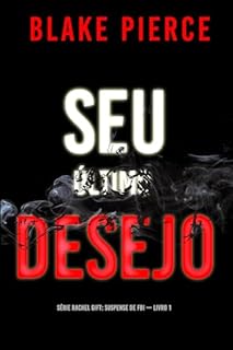 Livro Seu Último Desejo (Série Rachel Gift: Suspense de FBI — Livro 1)