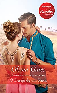 Livro O Desejo de um Sheik: Harlequin Coleção Paixões Clássicas - ed. 005