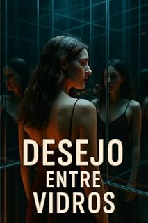 Livro Desejo Entre Vidros