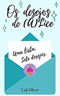 Livro Os desejos de (A)Lice (It's You)