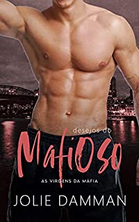 Livro Desejos do Mafioso: As Virgens da Máfia