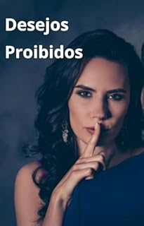 Livro Desejos Proibidos: Contos Eróticos