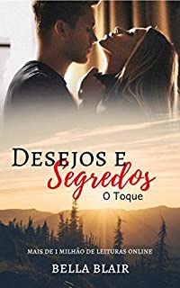 Livro Desejos e Segredos: O toque