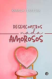Livro Desencontros nada Amorosos