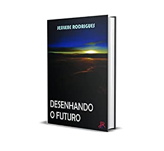 Livro DESENHANDO O FUTURO