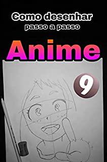 Livro Como desenhar anime: aprenda a desenhar anime e mangá para iniciantes: Livro de desenho para adultos e crianças # 9
