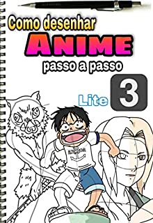 Desenhar Anime - Curso de Desenho (Capitulo 01): Aprenda á desenhar no  Estilo Anime / Mangá (Desenhar Anime e Mangá Livro 1) eBook : Rodrigues  Filho, Albertino: : Loja Kindle